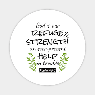 Divine Refuge - Psalm 46:1 for Spiritual Comfort and Strength Magnet